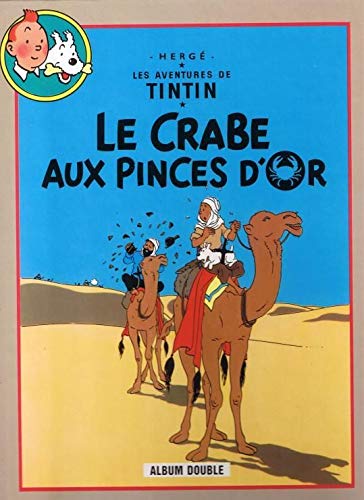 Le Crabe aux pinces d'or & Tintin au pays de l'or noir
