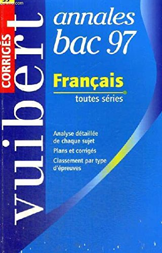 Annale, numéro 33, Bac : français, corrigés, 1997