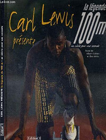 Carl Lewis présente la légende du 100 m