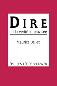 Dire ou la vérité improvisée