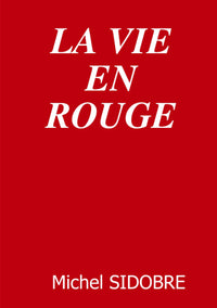 La vie en rouge