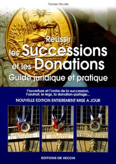 Reussir Les Successions Et Les Donations. Edition 2002