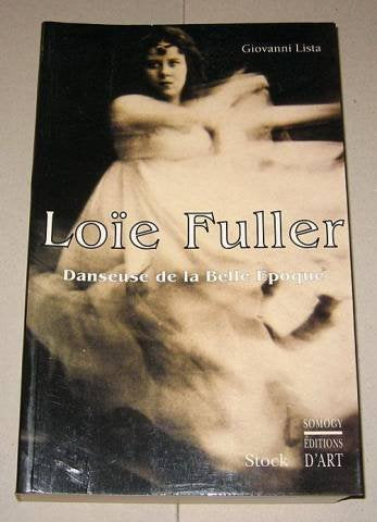 Loïe Fuller: Danseuse de la Belle époque
