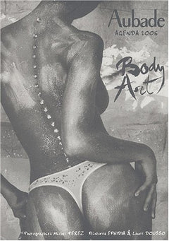 Aubade agenda 2005 : Body Art