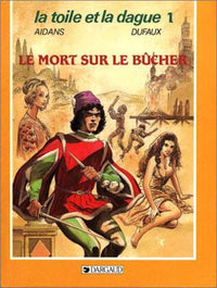 La toile et la dague. 1, Le mort sur le bûcher