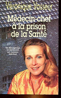 Médecin- chef à la prison de la Santé