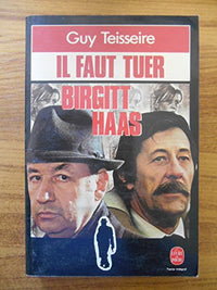 Il faut tuer Birgitt Haas