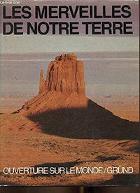 Les Merveilles de notre terre