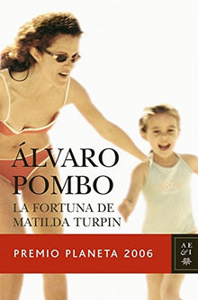 La fortuna de Matilda Turpin (Autores Españoles e Iberoamericanos)