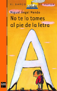 No te lo tomes al pie de la letra: 157 (El Barco de Vapor Naranja)