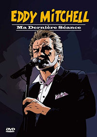 Eddy Mitchell - Ma Dernière Séance