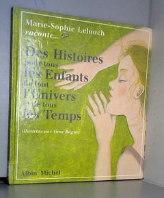 Marie sophie lelouch raconte des histoires pour tous les enfants de tout...
