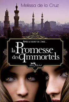 Les Vampires de Manhattan, Tome 6: La Promesse des Immortels