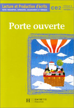Lecture et Production d'écrits, CE2 : Porte ouverte