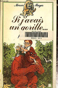 Si j'avais un gorille...