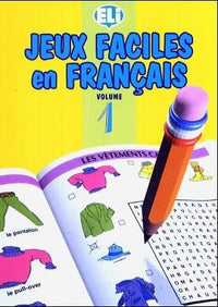 Jeux faciles en français, volume 1