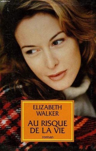 Au risque de la vie.