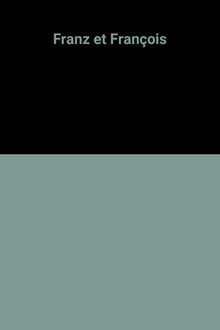 Franz et François