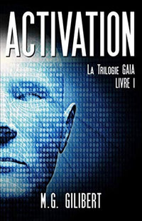 ACTIVATION: LA TRILOGIE GAIA - LIVRE I
