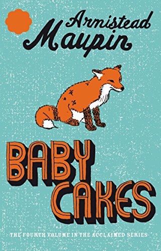 Tales of the city, tome 4 : Babycakes (en anglais)