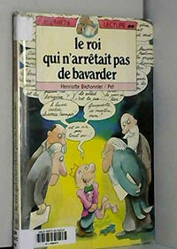 Le roi qui n'arretait pas de bavarder