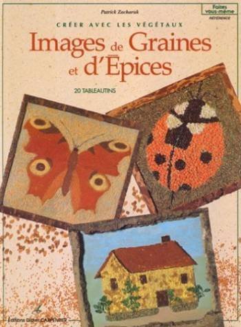 Créer avec les végétaux : images de graines et d'épices
