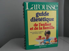 Guide diététique de l'enfant et de la famille