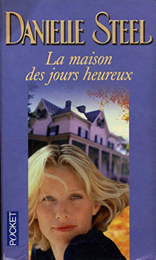 La maison des jours heureux