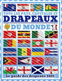 Tous les pays, capitales et drapeaux du monde