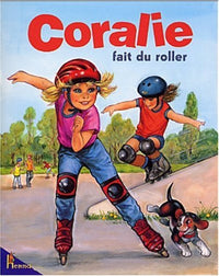 Coralie fait du roller