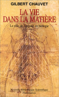 La vie dans la matière