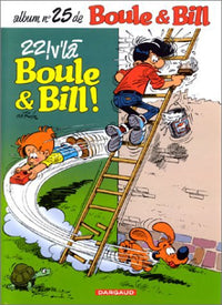 Les indispensables à 31F : Boule et Bill, tome 25 : 22! v'la Boule et Bill