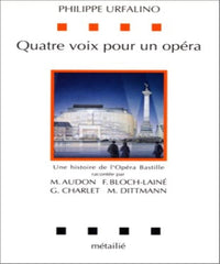 Quatre voix pour un opéra