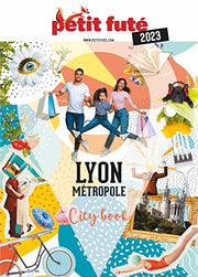 Guide Lyon métropole 2023 Petit Futé