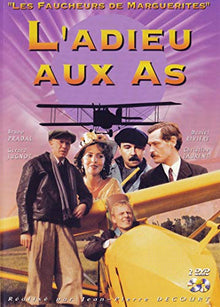 Les Faucheurs de Marguerites-Partie 4 : L'adieu aux As