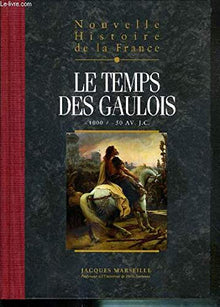 Nouvelle histoire de la France, tome 2 : Le temps des Gaulois