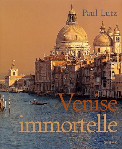 Venise l'immortelle