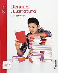 LLENGUA I LITERATURA SERIE COMUNICA 3 ESO SABER FER