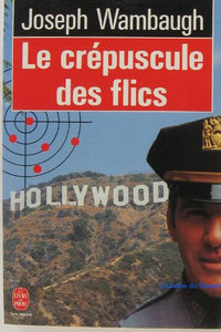 Le crépuscule des flics