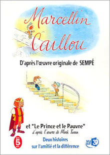 Marcellin Caillou et Le Prince et le pauvre