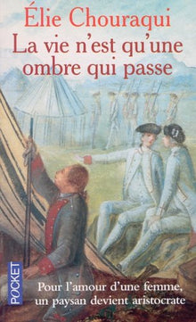 La vie n'est qu'une ombre qui passe