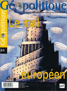 Géopolitique, numéro 84 - 2003 : Le mal européen