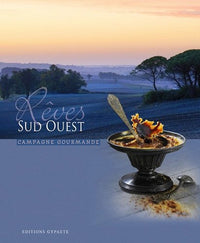 Rêves sud-ouest, campagne gourmande