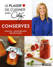 Le plaisir de cuisiner avec Caty conserves