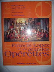 Francis Lopez et ses grandes opérettes