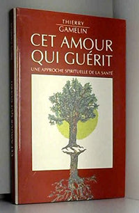 Cet amour qui guérit