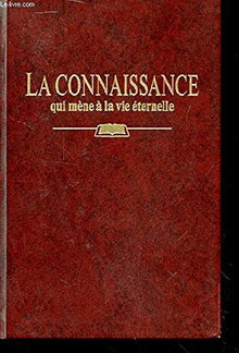 La connaissance qui mène à la vie éternelle