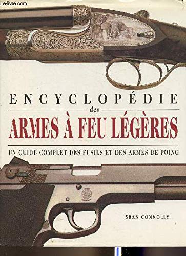 Encyclopédie des armes à feu légères