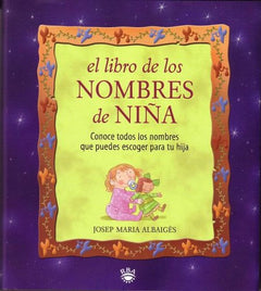 Libro De Los Nombres De Nina/the Book of Girl Names