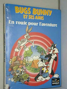 En route vers l'aventure avec Bugs Bunny, tome 2